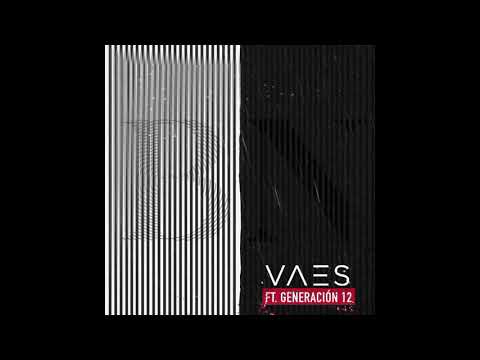 Blanco y Negro - Vaes ft Generación 12