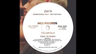 ZAYN - Pillowtalk (Roni &#39;88 Remix) @InitialTalk