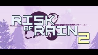 【配信】♯3ひとりでまったりPVE【Risk of Rain 2】