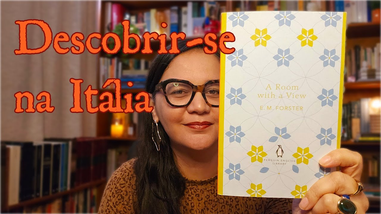 Resenha: A room with a view, de EM Forster