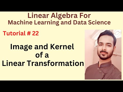 Tutorial 01 Course Outline of Linear Algebra | Mathematics of Machine Learning