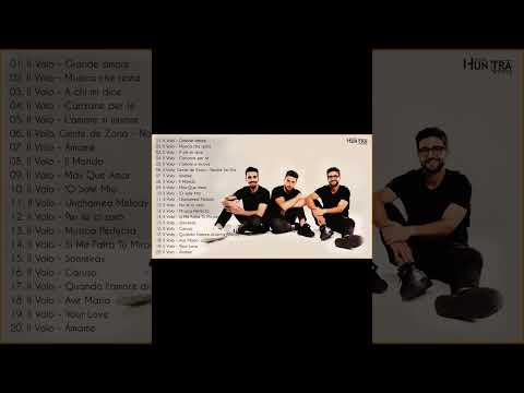 IL Volo canzoni nuove 2024 - Le migliori canzoni di IL Volo - Best of IL Volo