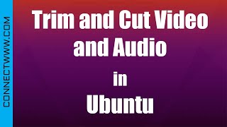 Trim and Cut Video and Audio in Linux | LosslessCut | Install LosslessCut on Ubuntu