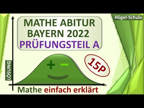 Abitur Mathe Bayern 2022 Prüfungsteil A komplette Lösung 💡