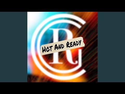 Hot and Ready