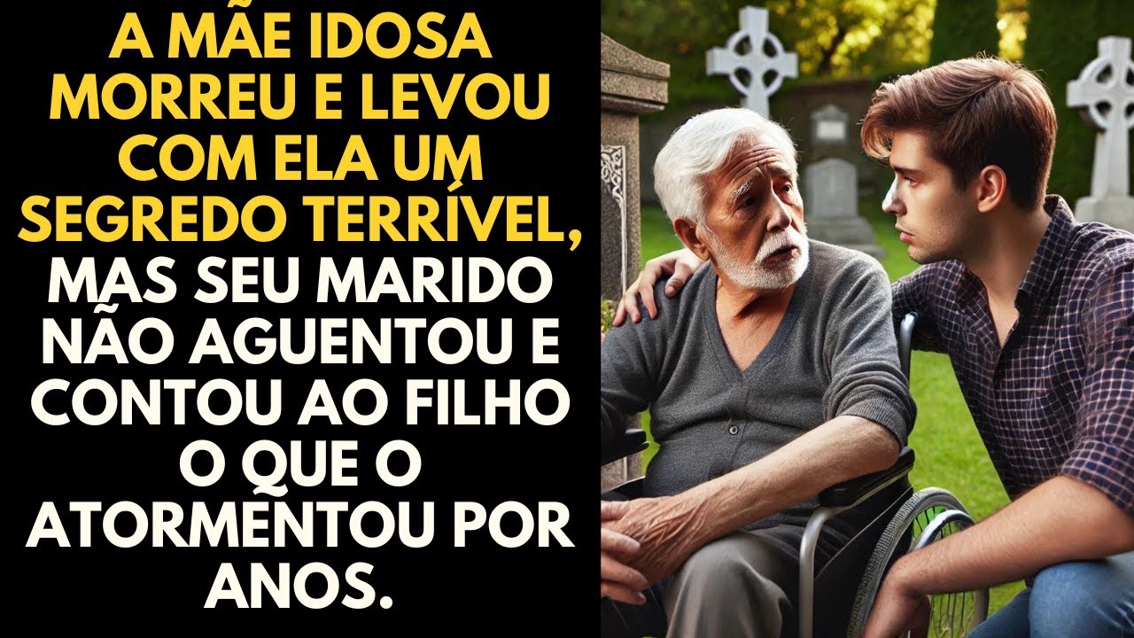 A mãe idosa morreu e levou com ela um segredo terrível, mas seu marido não aguentou e contou ao...