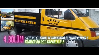 ŞEHİR İÇİ NAKLİYAT İŞİ NEDİR ? KİMLER YAPABİLİR? KENDİ İŞİNİZİN PATRON