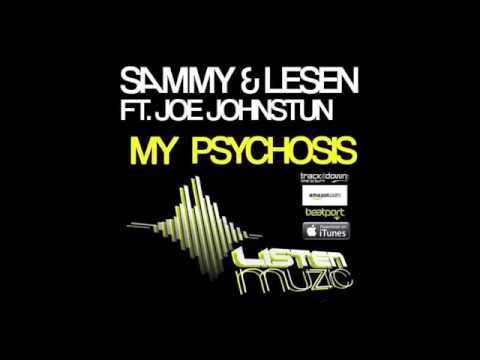 Sammy & Lesen Ft. Joe Johnstun - My Psychosis [OUT NOW]