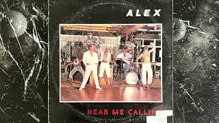 Alex - Hear Me Calling (1987, Portugal)