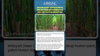 Hutan Adat Kalong di Desa Cipta Karya Bengkayang jadi Jejak Pemukiman Purba Suku Dayak Bakati