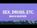 Beach Weather - Sex, Drugs, Etc. (Lyrics)