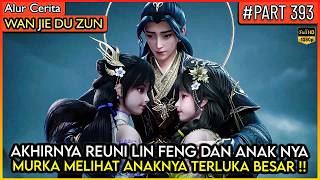 Download lagu LORD LIN FENG MURKA MELIHAT ANAK NYA SEKARAT TERLUKA PARAH !! - Alur Cerita Donghua #WJDZ (PART 393) mp3