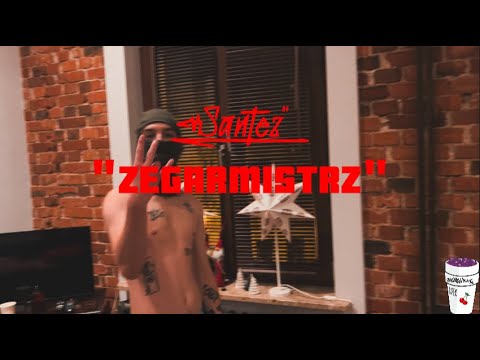 SANTEZ x MIXER - "ZEGARMISTRZ" [🎥: @fvckLvke300]