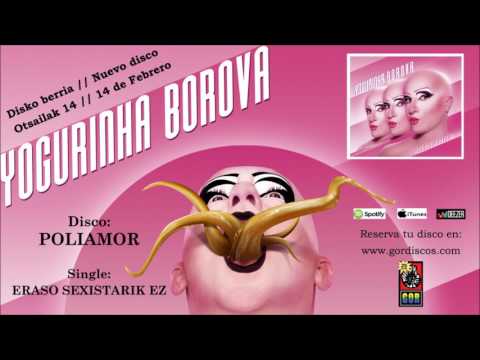 YOGURINHA BOROVA. Eraso sexistarik ez (Single).