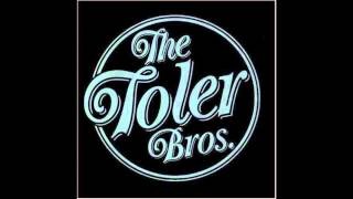 Toler brothers - &quot;Goin&#39; down slow&quot;