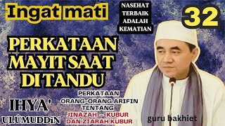 Download lagu INGAT MATI perkataan mayit saat di tandu  . guru bakhiet mp3