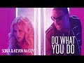 SONA & Kevin McCoy "Do What You Do" 