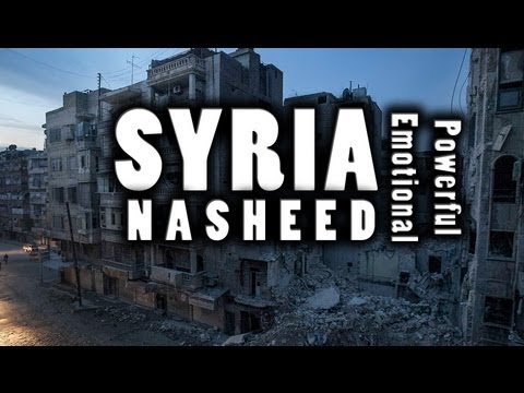 SYRIA - Very Powerful Emotional Nasheed ᴴᴰ