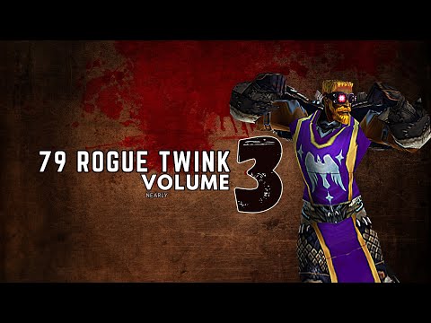 Nearly - Level 79 Rogue Twink PvP Vol.3 - Classic WOTLK