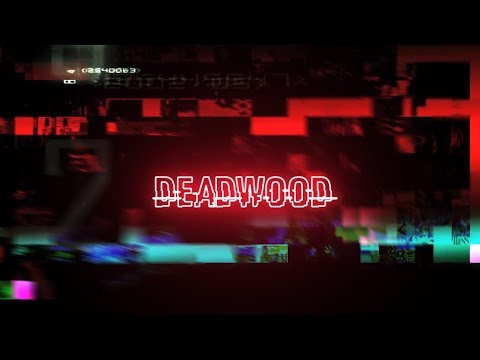 Dafran Montage - Deadwood