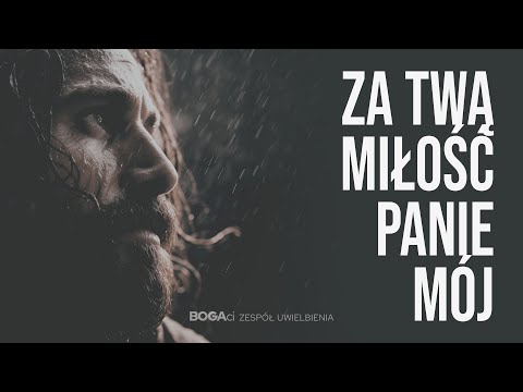 Za Twą miłość, Panie mój | Uwielbienie