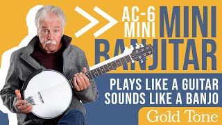 Wayne Rogers with the Mini Banjo-Guitar | Gold Tone AC-6 Mini Banjitar