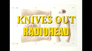 Knives Out - Radiohead / Lyrics ENG-ESP
