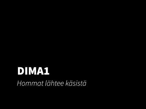 DIMA1 - Hommat Lähtee Käsistä