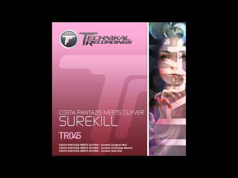 Costa Pantazis, Guyver - Surekill (Technikal Remix) [Technikal Recordings]