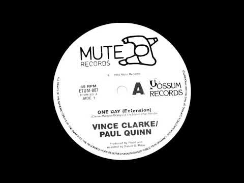 Vince Clarke / Paul Quinn - One Day (Extension Mix) 1985