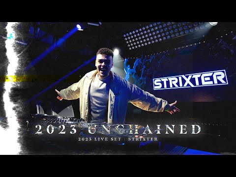 STRIXTER | 2023 UNCHAINED | LIVE SET