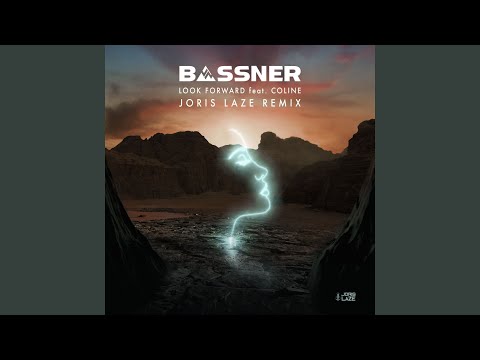 Look Forward (feat. Coline) (Joris Laze Remix)