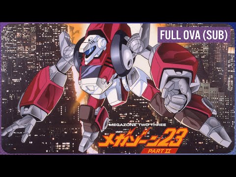 Megazone 23 Part 2 (1986) - English Sub
