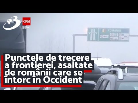 Punctele de trecere a frontierei, asaltate de românii care se întorc în Occident