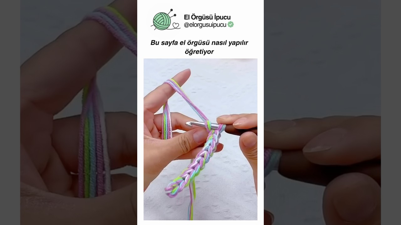 😍 "Renkli Tığ İşi Zincir Başlangıcı Nasıl Yapılır?" #örgü #knittig #elörgüsü #crochet #iğneoyası