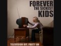Forever The Sickest Kids-That for Me+Lyrics