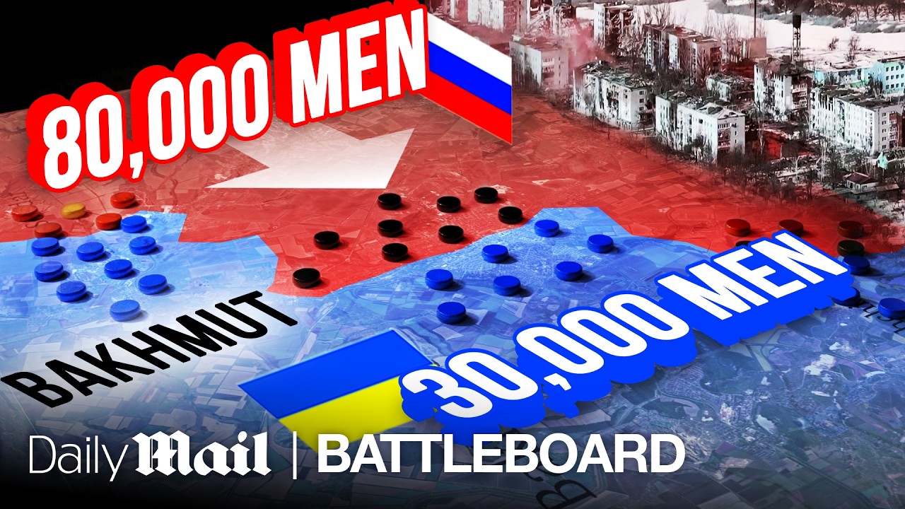 30k Ukrainians vs 80k Russian Troops: The Battle for Bakhmut | Battle Board | Daily Mail