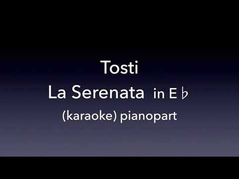 La Serenata Tosti In E♭  Piano accompaniment(karaoke)