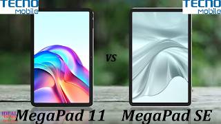 Tecno MegaPad 11 4G vs Tecno MegaPad SE Which One REALLY Wins?
