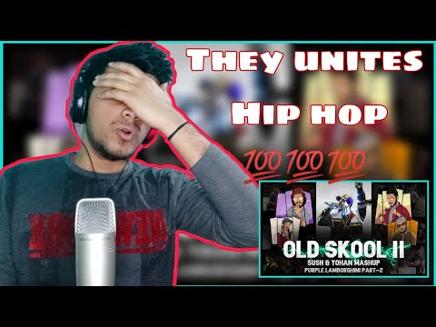 OLD SKOOL || SUSH & YOHAN MEGAMIX - Purple Lamborghini Pt. 2 (RAP MEGAMIX) | REACTION | THEY UNITES!