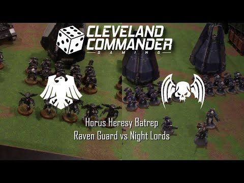 Raven Guard vs Night Lords - 1850 pt Horus Heresy Batrep