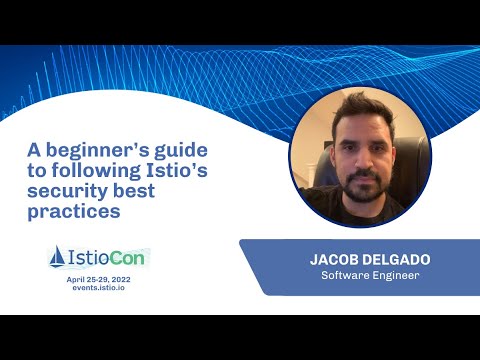 A beginner’s guide to following Istio’s security best practices