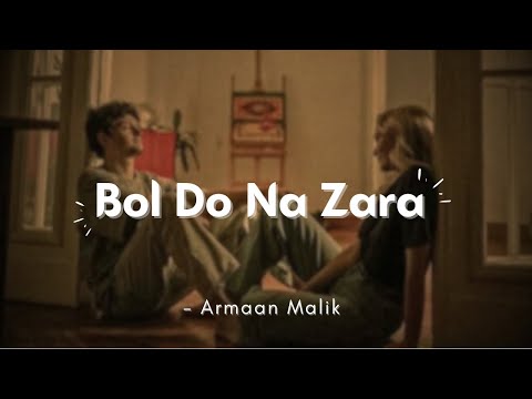 Bol Do Na Zara (From "Azhar") | Armaan Malik | Lyrics | The Musix