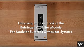 Video thumbnail for Behringer 923 Filter Module Unboxing and First Look by New Electronic Frontier