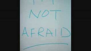 I'm Not Afraid