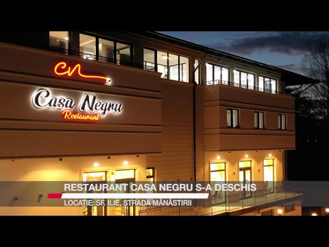 Restaurant Casa Negru s-a deschis. Locație: Sf. Ilie, str. Mănăstirii