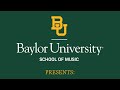 Baylor Wind Ensemble - April 30, 2022