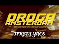 Cunami - Droga Amsterdam (tekst/lyrcs)
