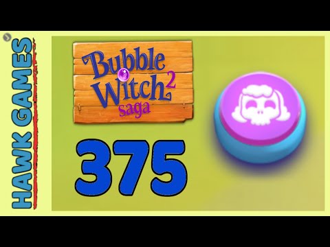 Bubble Witch 2 Saga Level 375 (Morgana mode) - 3 Stars Walkthrough, No Boosters