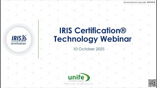 IRIS Certification® Technology Webinar | 10 October 2025